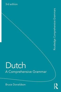 Dutch: a Comprehensive Grammar 3rd 9781138658493 Front Cover