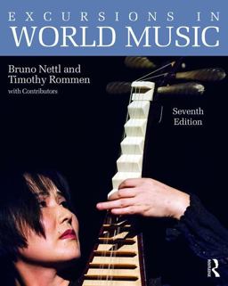 Excursions in World Music, Seventh Edition 7th 9781138666443 Front Cover
