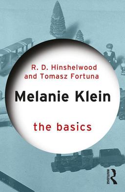Melanie Klein The Basics  9781138667051 Front Cover