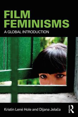 Film Feminisms  9781138667907 Front Cover