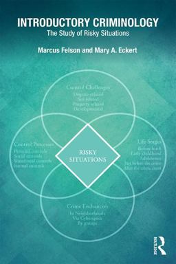 Introductory Criminology The Study of Risky Situations  9781138668249 Front Cover