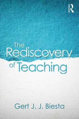Rediscovery of Teaching  9781138670709 Front Cover