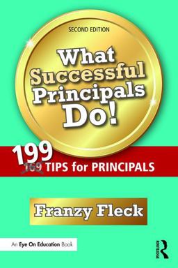 What Successful Principals Do! 199 Tips for Principals 2nd 9781138671676 Front Cover