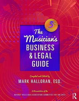 Musician's Business and Legal Guide 5th 9781138672970 Front Cover