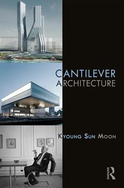 Cantilever Architecture  9781138674189 Front Cover