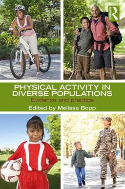 Physical Activity in Diverse Populations Evidence and Practice  9781138674578 Front Cover