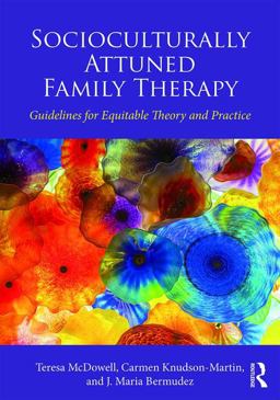 Socioculturally Attuned Family Therapy Guidelines for Equitable Theory and Practice  9781138678217 Front Cover
