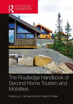 Routledge Handbook of Second Home Tourism and Mobilities  9781138678316 Front Cover