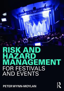 Risk and Hazard Management for Festivals and Events  9781138678392 Front Cover