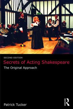 Secrets of Acting Shakespeare The Original Approach 2nd 9781138678521 Front Cover