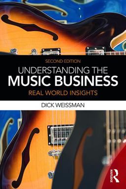 Understanding the Music Business Real World Insights 2nd 9781138678705 Front Cover