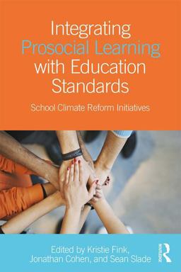 Integrating Prosocial Learning with Education Standards School Climate Reform Initiatives  9781138679146 Front Cover