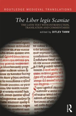 Liber Legis Scaniae The Latin Text with Introduction, Translation and Commentaries  9781138680845 Front Cover