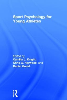 Sport Psychology for Young Athletes  9781138682382 Front Cover