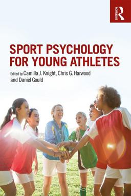 Sport Psychology for Young Athletes  9781138682399 Front Cover