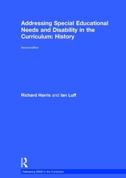 Addressing Special Educational Needs and Disability in the Curriculum: History