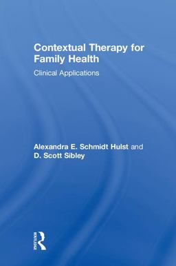 Contextual Therapy for Family Health Clinical Applications  9781138684829 Front Cover