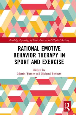 Rational Emotive Behavior Therapy in Sport and Exercise  9781138688452 Front Cover