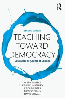 Teaching Toward Democracy 2e Educators As Agents of Change  9781138690622 Front Cover