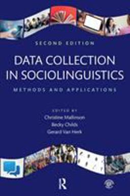Data Collection in Sociolinguistics Methods and Applications, Second Edition 2nd 9781138691377 Front Cover