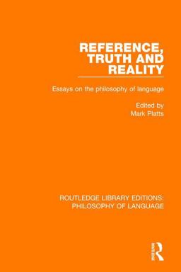Reference, Truth and Reality: Essays on the Philosophy of Language  9781138691865 Front Cover