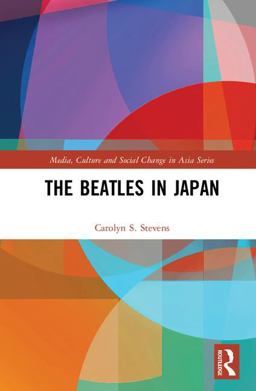 Beatles in Japan  9781138692107 Front Cover
