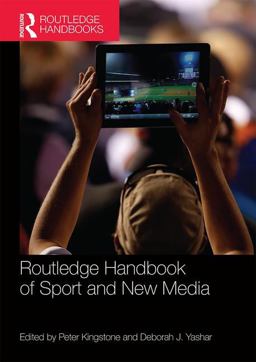 Routledge Handbook of Sport and New Media  9781138694798 Front Cover