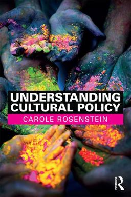 Understanding Cultural Policy  9781138695351 Front Cover