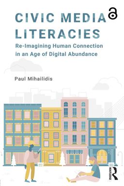 Civic Media Literacies  9781138695825 Front Cover