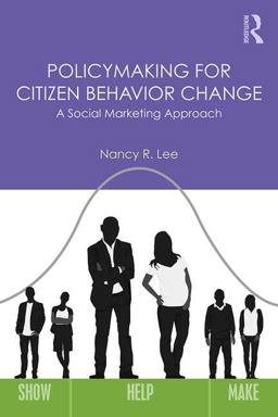 Policymaking for Citizen Behavior Change A Social Marketing Approach  9781138696006 Front Cover
