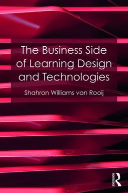 Business Side of Learning Design and Technologies  9781138698185 Front Cover