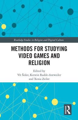 Methods for Studying Video Games and Religion  9781138698710 Front Cover