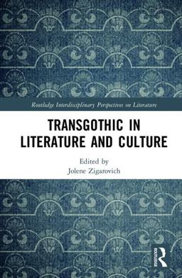 TransGothic in Literature and Culture  9781138699106 Front Cover
