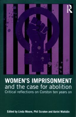 Women's Imprisonment and the Case for Abolition