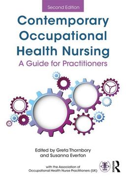 Contemporary Occupational Health Nursing A Guide for Practitioners 2nd 9781138703032 Front Cover