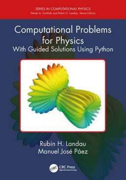 Computational Problems for Physics With Guided Solutions Using Python  9781138705418 Front Cover