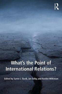 What's the Point of International Relations?  9781138707313 Front Cover