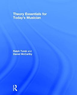 Theory Essentials for Today's Musician (Textbook)  9781138708815 Front Cover
