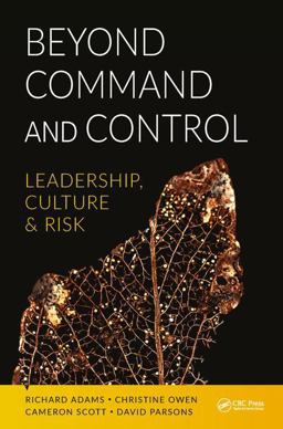 Beyond Command and Control: Leadership, Culture and Risk 2017 9781138708839 Front Cover