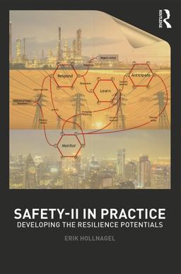 Safety-II in Practice Developing the Resilience Potentials  9781138708921 Front Cover