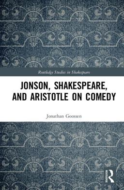 Jonson, Shakespeare, and Aristotle on Comedy  9781138710184 Front Cover
