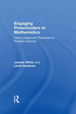 Engaging Preschoolers in Mathematics Using Classroom Routines for Problem Solving  9781138710320 Front Cover