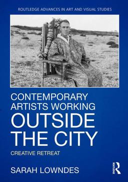 Contemporary Artists Working Outside the City Creative Retreat  9781138712607 Front Cover