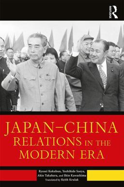 Japan--China Relations in the Modern Era  9781138714601 Front Cover