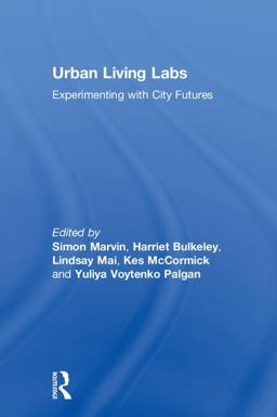 Urban Living Labs Experimentation and Socio-Technical Transitions  9781138714724 Front Cover