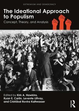 Ideational Approach to Populism Concept, Theory, and Analysis  9781138716537 Front Cover