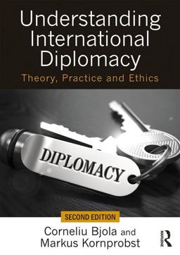 Understanding International Diplomacy Theory, Practice and Ethics 2nd 9781138717343 Front Cover
