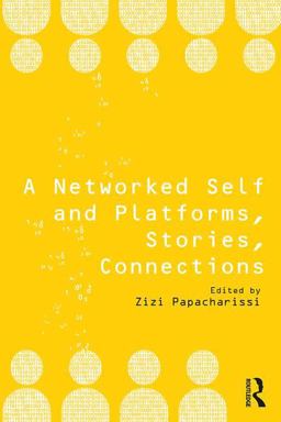 Networked Self and Platforms, Stories, Connections  9781138722682 Front Cover