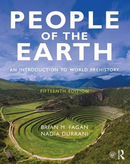 People of the Earth An Introduction to World Prehistory 15th 9781138722965 Front Cover