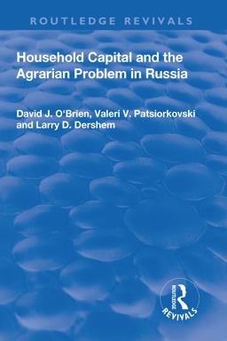 Household Capital and the Agrarian Problem in Russia Household Capital and the Agrarian Problem in Russia